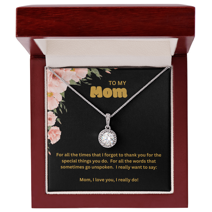 To My Mom | I Love You. Yes, I Really Do