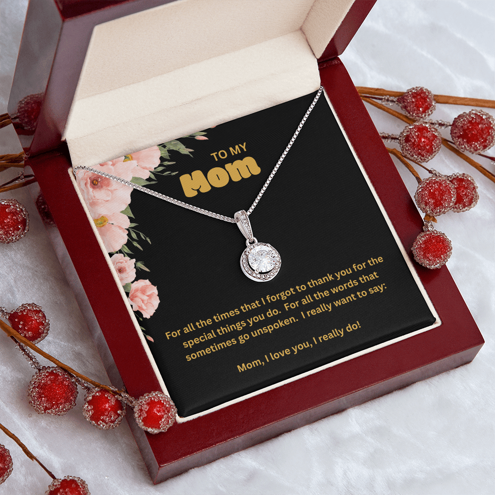 To My Mom | I Love You. Yes, I Really Do