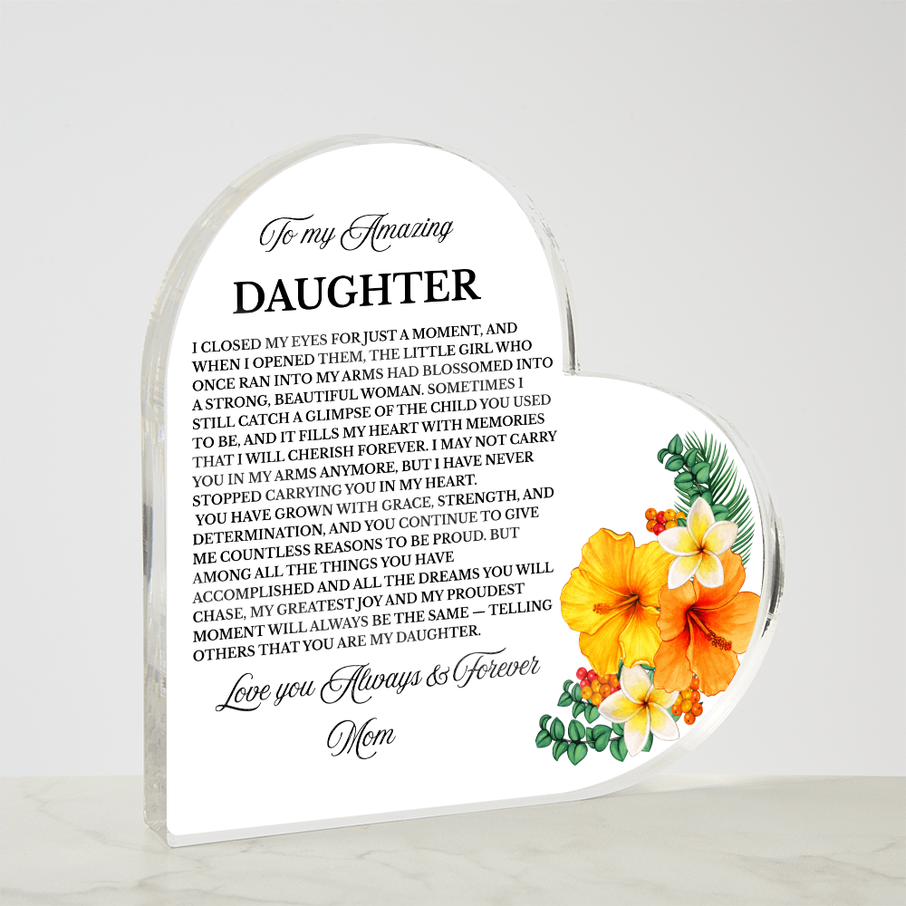 To My Amazing Daughter | Acrylic Heart Plaque