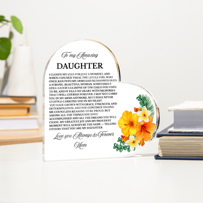 To My Amazing Daughter | Acrylic Heart Plaque
