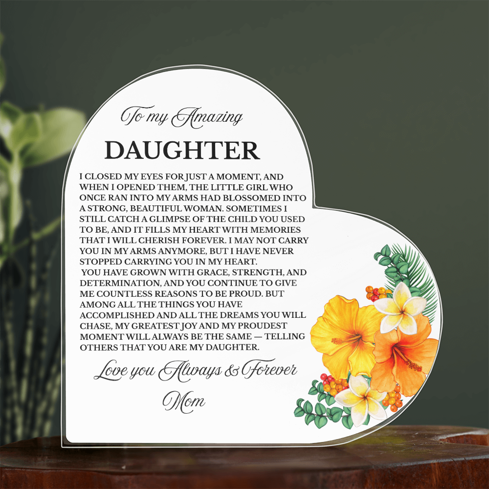 To My Amazing Daughter | Acrylic Heart Plaque