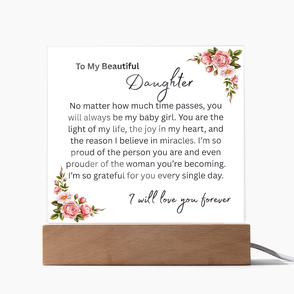 To My Beautiful Daughter "You Will Always Be My Baby Girl" Acrylic Plaque, Meaningful Gift for Daughter