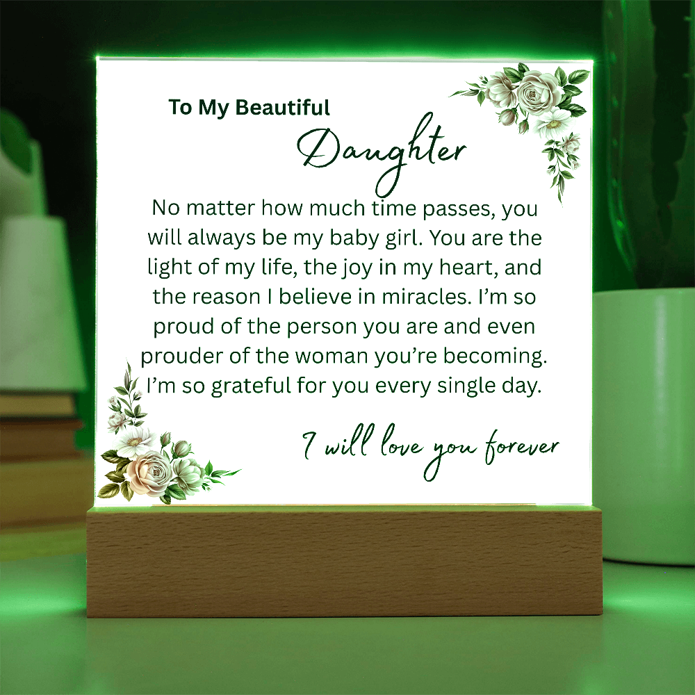 To My Beautiful Daughter "You Will Always Be My Baby Girl" Acrylic Plaque, Meaningful Gift for Daughter