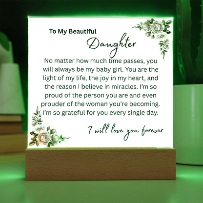 To My Beautiful Daughter "You Will Always Be My Baby Girl" Acrylic Plaque, Meaningful Gift for Daughter
