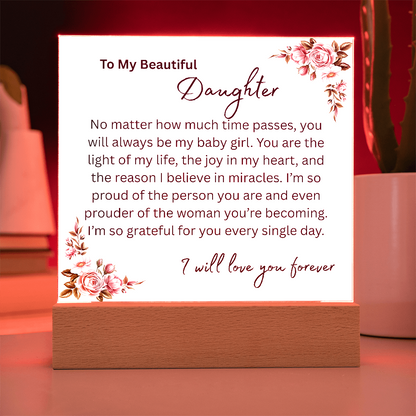 To My Beautiful Daughter "You Will Always Be My Baby Girl" Acrylic Plaque, Meaningful Gift for Daughter