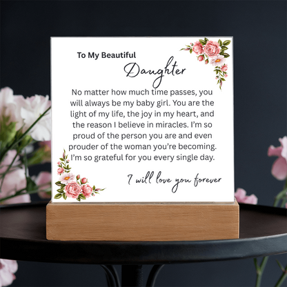 To My Beautiful Daughter "You Will Always Be My Baby Girl" Acrylic Plaque, Meaningful Gift for Daughter