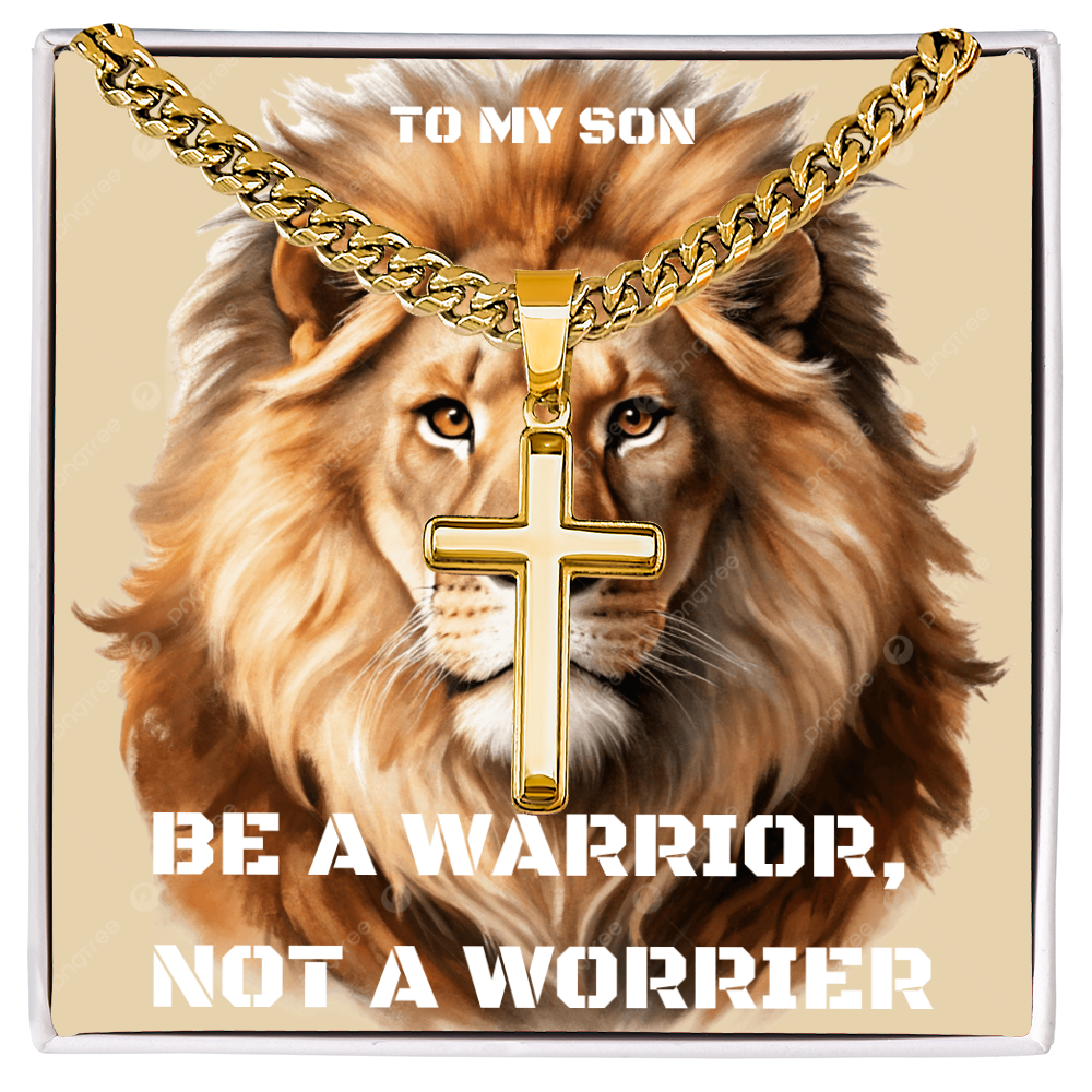 To My Son Cuban Chain Gifts Be A Warrior But Not A Worrier