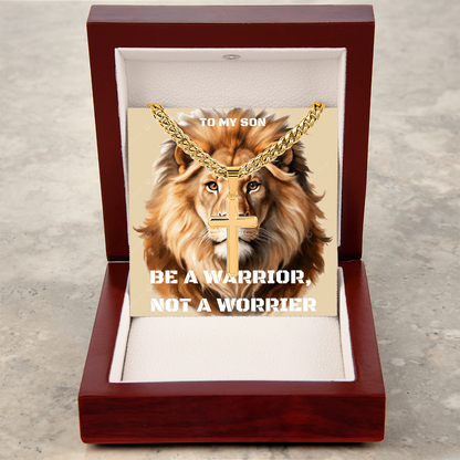 To My Son Cuban Chain Gifts Be A Warrior But Not A Worrier